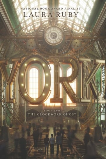 York: The Clockwork Ghost Ruby Laura