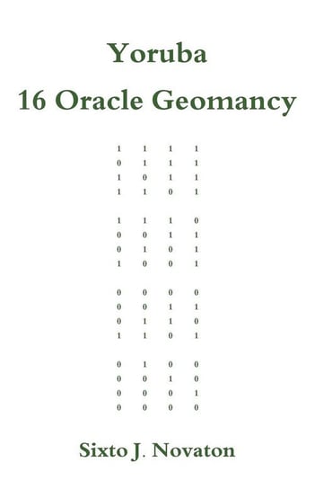 Yoruba 16 Oracle Geomancy Novaton Sixto J.