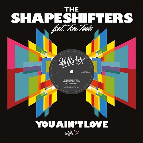 You Ain't Love The Shapeshifters feat. Teni Tinks