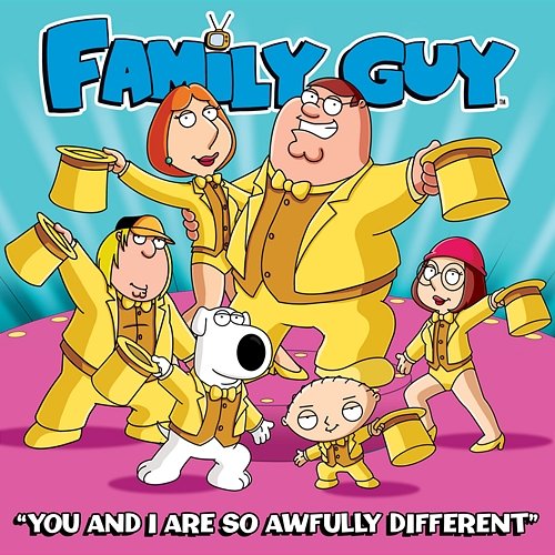 You and I Are So Awfully Different Cast - Family Guy