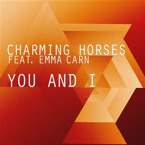 You And I Charming Horses feat. Emma Carn