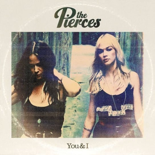 You And I The Pierces