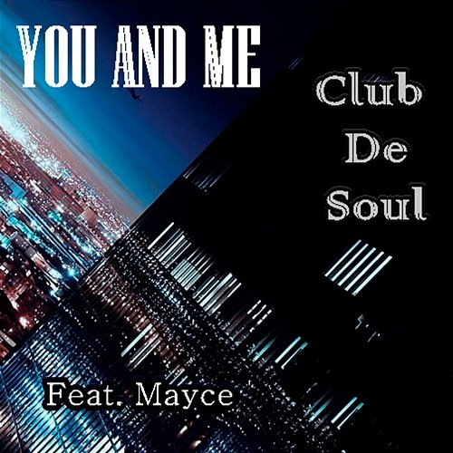 You And Me Club de Soul