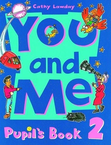 You and Me: Pupil's Book 2 Lawday Cathy