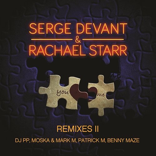 You and Me (Remixes Pt. 2) Serge Devant & Rachael Starr