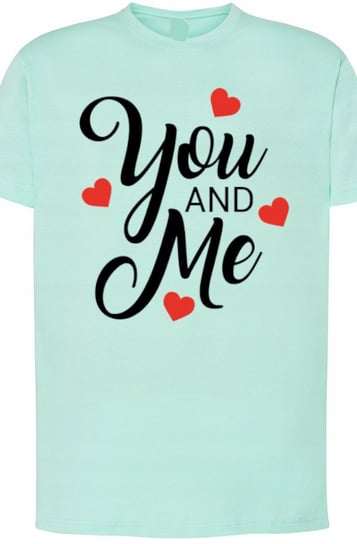 You And Me Walentynki T-Shirt Nadruk r.S Inna marka