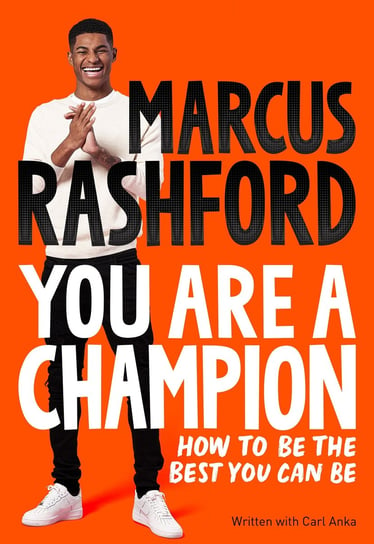 You Are a Champion Rashford Marcus, Anka Carl