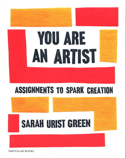 You Are an Artist Green Sarah Urist