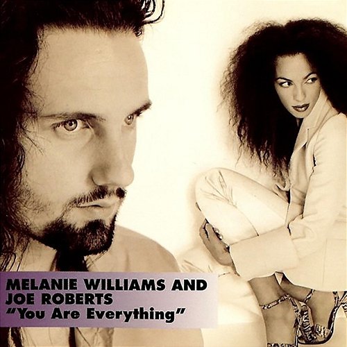 You Are Everything Melanie Williams, Joe Roberts