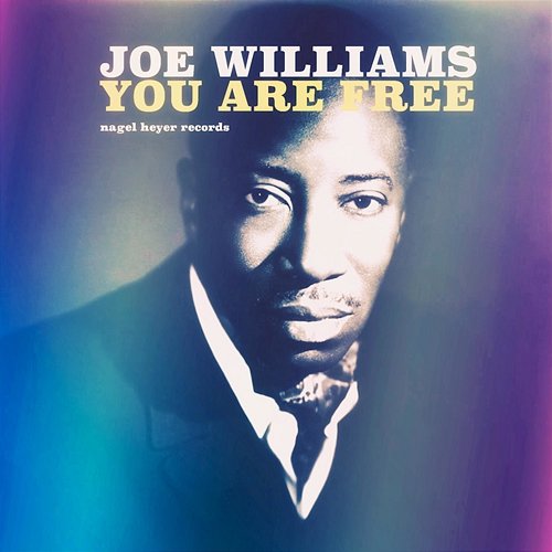 You Are Free Joe Williams