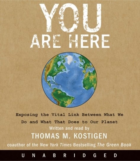 You Are Here Kostigen Thomas M.