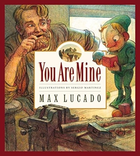 You Are Mine Lucado Max