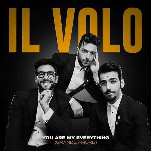 You Are My Everything (Grande Amore) Il Volo