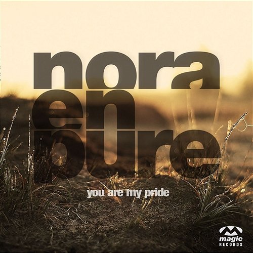 You Are My Pride Nora En Pure