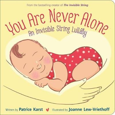 You Are Never Alone: An Invisible String Lullaby Patrice Karst