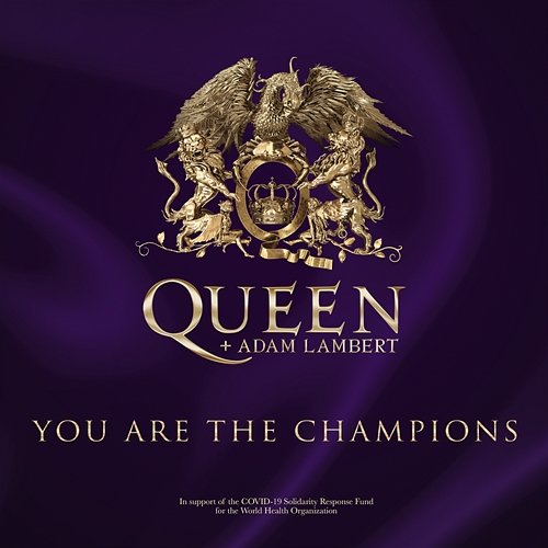 You Are The Champions Queen, Adam Lambert
