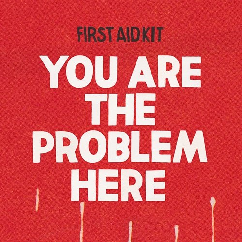You are the Problem Here First Aid Kit