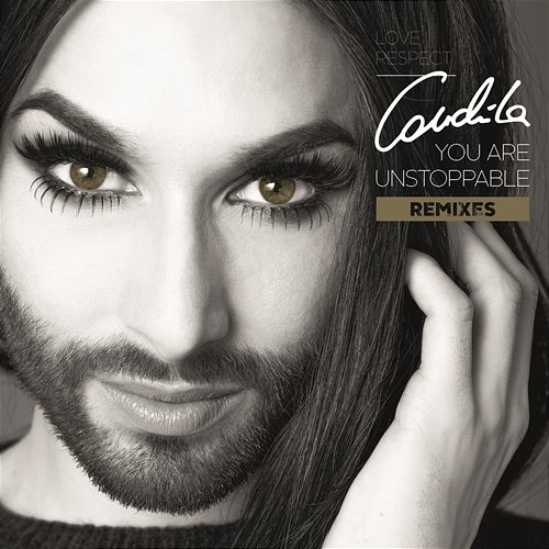 You Are Unstoppable (Remixes) Conchita Wurst