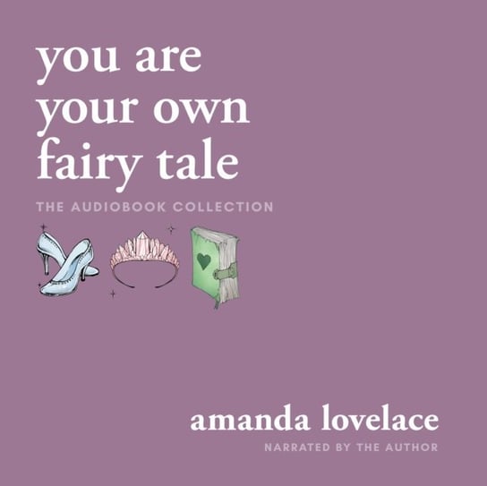 you are your own fairy tale Lovelace Amanda