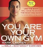 You Are Your Own Gym Lauren Mark, Clark Joshua