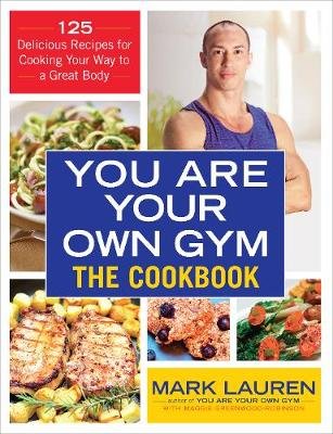 You are Your Own Gym Cookbook Lauren Mark