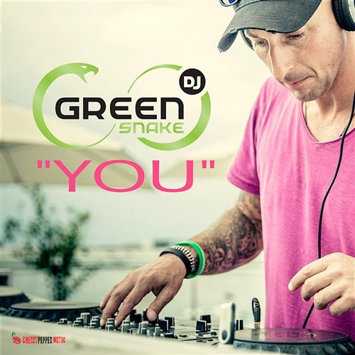 You (Extended Mix) DJ GREENSNAKE