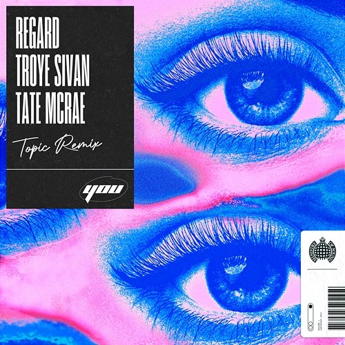 You Regard feat. Troye Sivan & Tate McRae