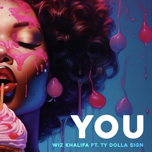 You Wiz Khalifa feat. Ty Dolla $ign