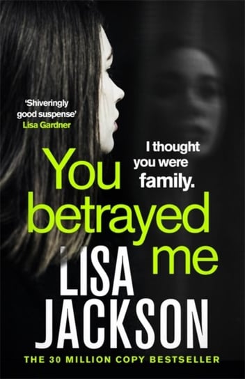 You Betrayed Me: The new gripping crime thriller from the bestselling author Jackson Lisa