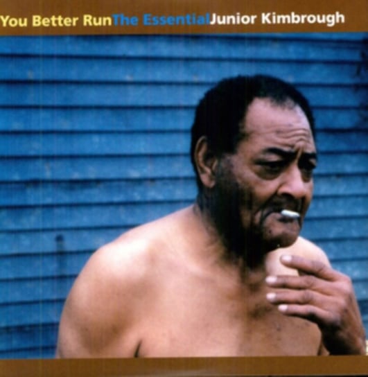 You Better Run Kimbrough Junior