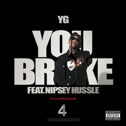 You Broke YG feat. Nipsey Hussle