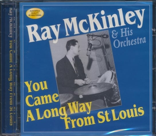 You Came A Long Way From St Louis Mckinley Ray