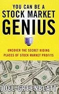You Can Be a Stock Market Genius: Uncover the Secret Hiding Places of Stock Market Profits Greenblatt Joel