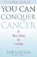 You Can Conquer Cancer Gawler Ian
