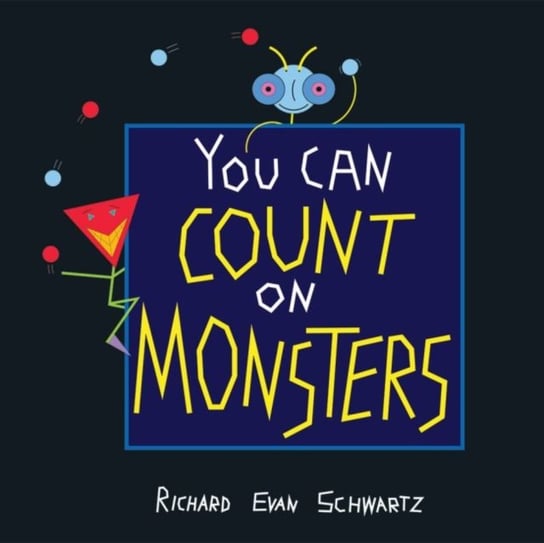 You Can Count on Monsters Schwartz Richard Evan