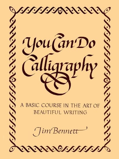 You Can Do Calligraphy Bennett Jim