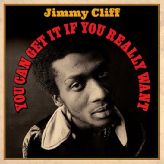 You Can Get It If You Really Want Cliff Jimmy