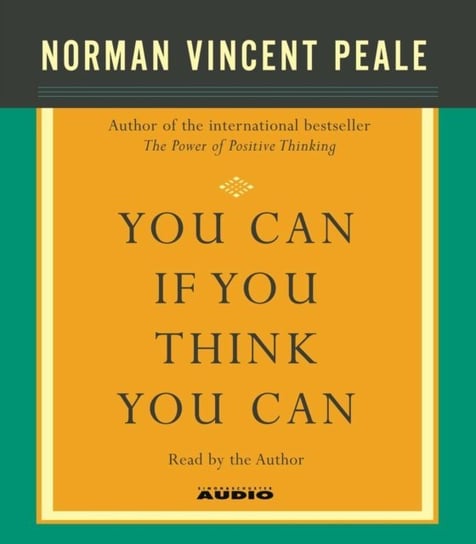 You Can If You Think You Can Peale Norman Vincent