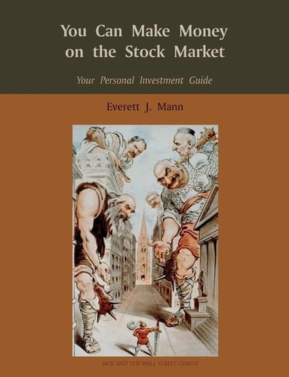 You Can Make Money on the Stock Market Mann Everett J.