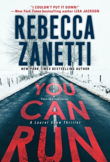You Can Run: A Gripping Novel of Suspense Rebecca Zanetti