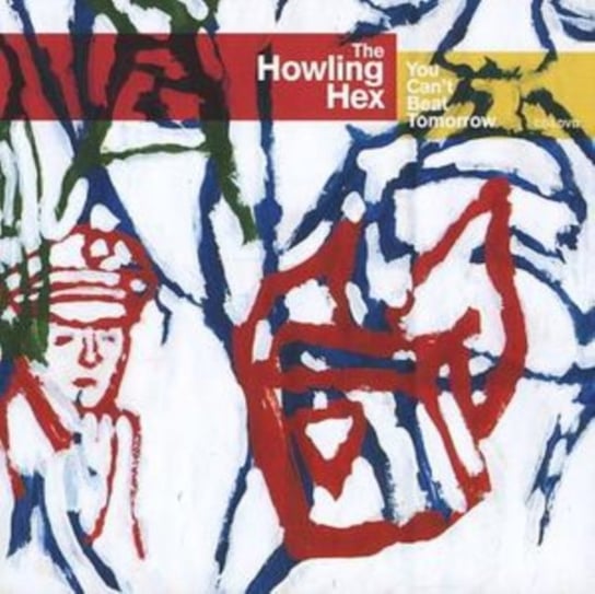 You Can't Beat Tomorrow [cd + Dvd] The Howling Hex