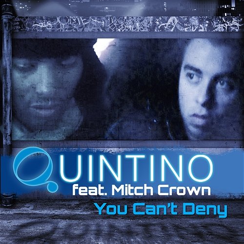 You Can't Deny Quintino feat. Mitch Crown
