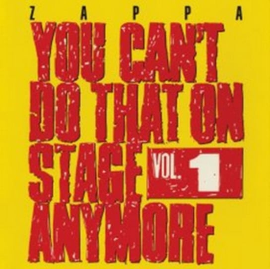 You Can't Do That On Stage Anymore. Volume 1 Zappa Frank