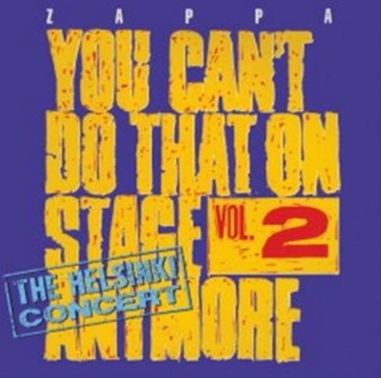 You Can't Do That On Stage Anymore. Volume 2 Zappa Frank