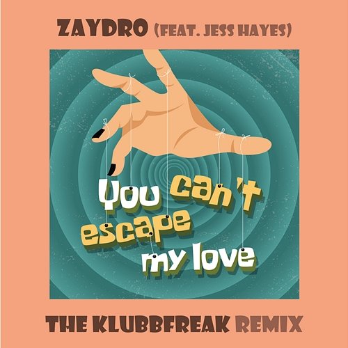 You Can't Escape My Love Zaydro feat. Jess Hayes