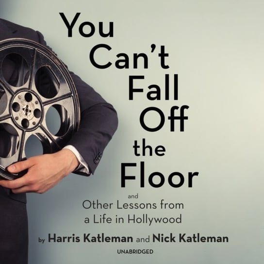You Can't Fall Off the Floor Harris Katleman, Mark Bramhall