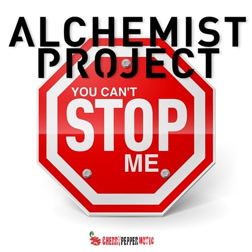 You Can't Stop Me Alchemist Project