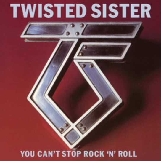You Can't Stop Rock'n'Roll Twisted Sister