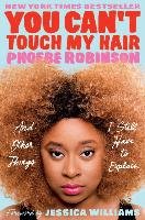 You Can't Touch My Hair Robinson Phoebe