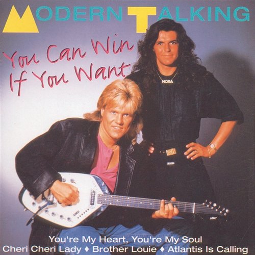 You Can Win If You Want Modern Talking